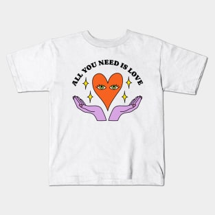 All You Need Is Love Kids T-Shirt